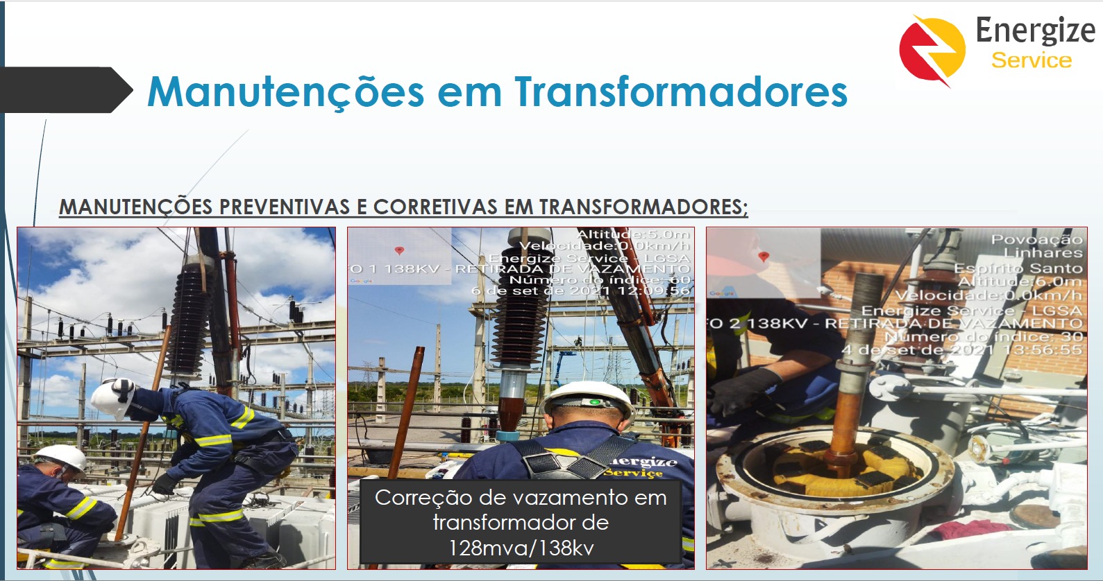 Correção de vazamento em transformador de potência 128 MVA / 138 kV